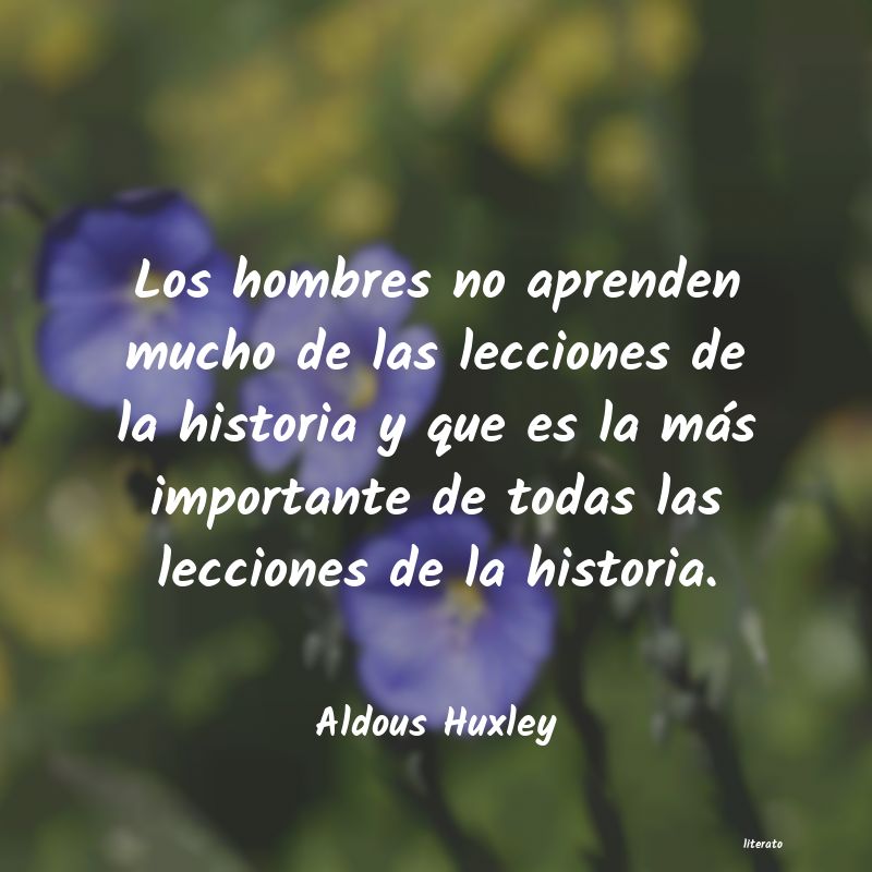 Frases de Aldous Huxley