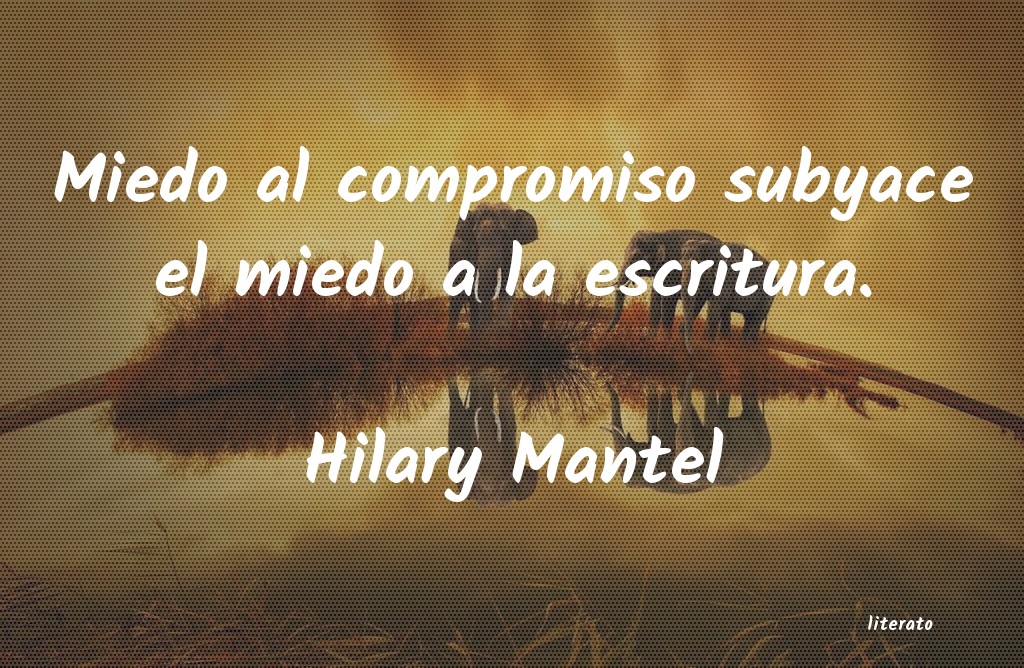 Frases de Hilary Mantel