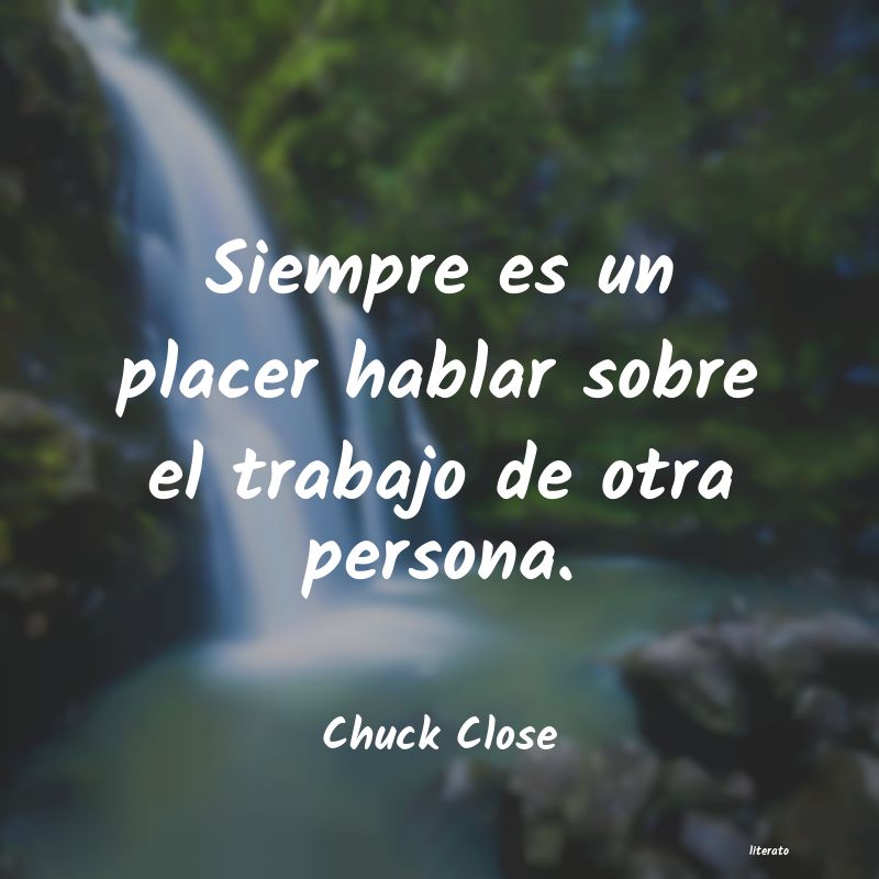 frases de Chuck Close