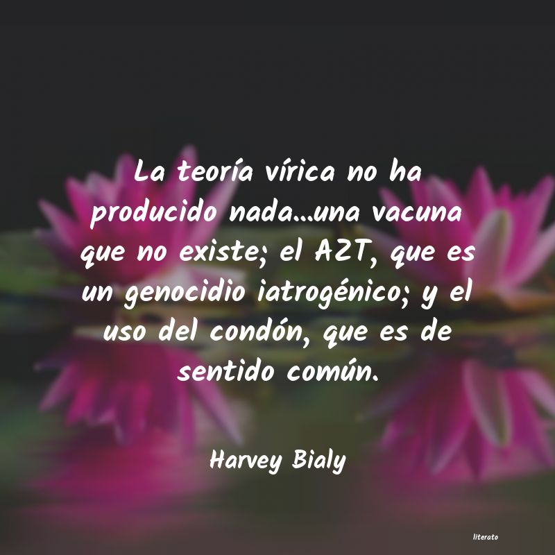 frases de Harvey Bialy