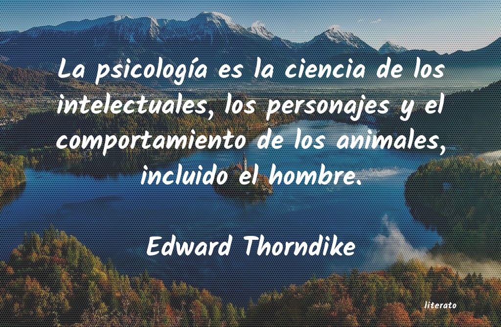 Frases de Edward Thorndike