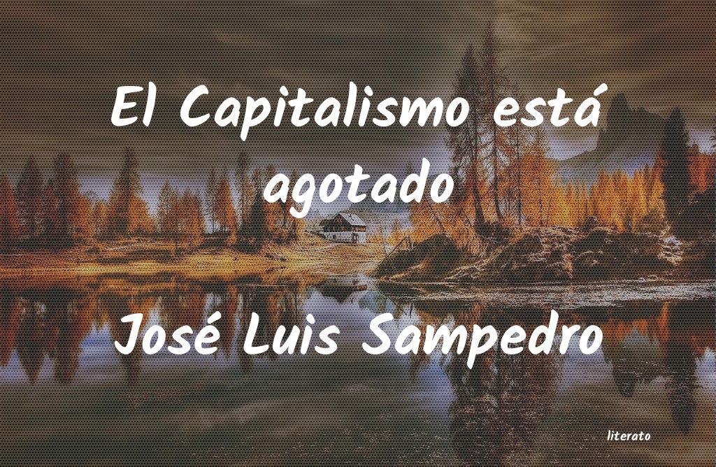 frases de José Luis Sampedro