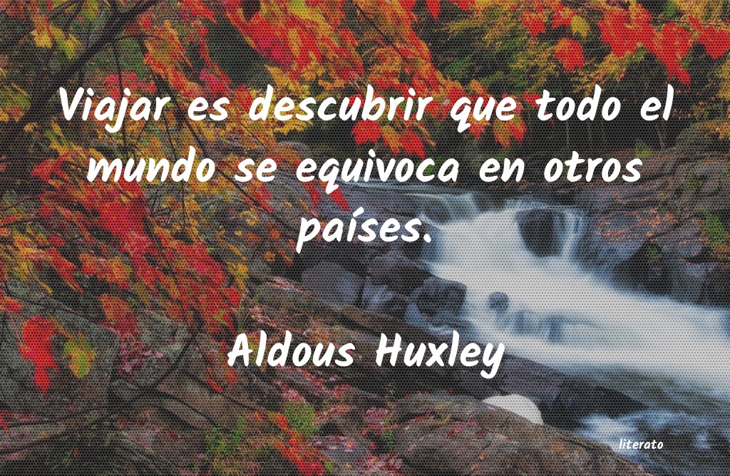 Frases de Aldous Huxley