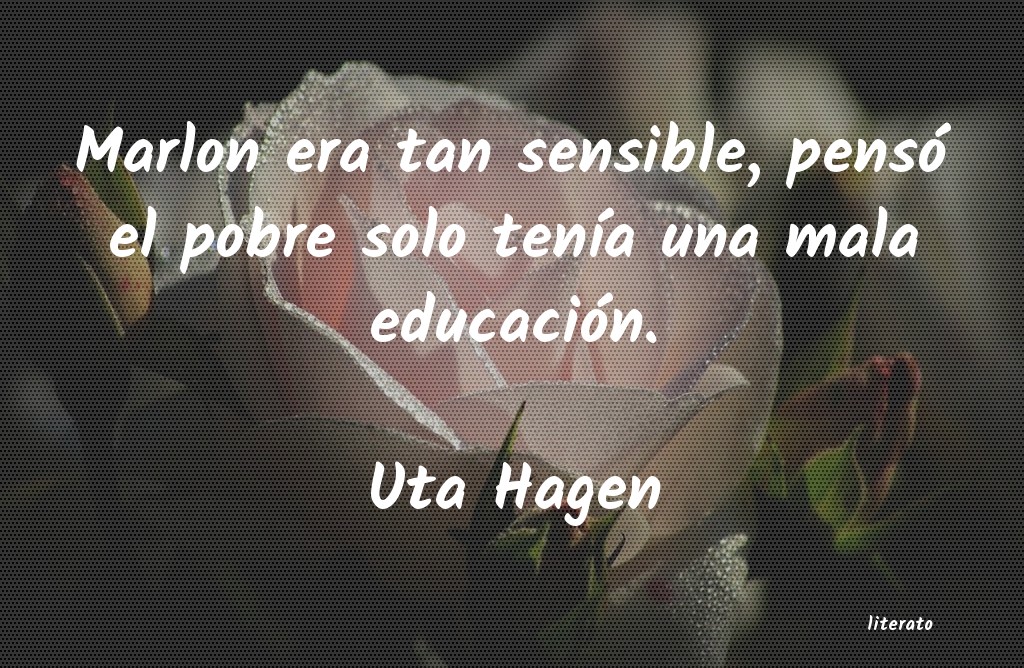 Frases de Uta Hagen