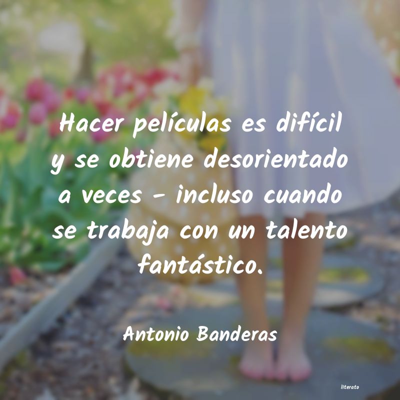 frases de Antonio Banderas