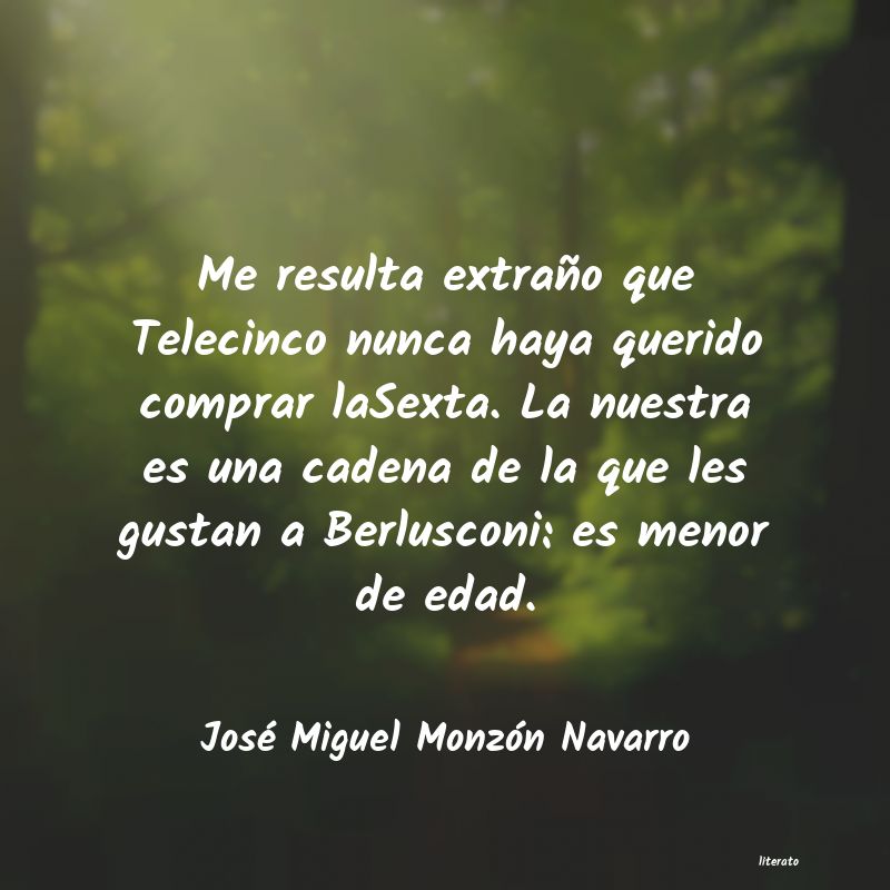 Frases de José Miguel Monzón Navarro