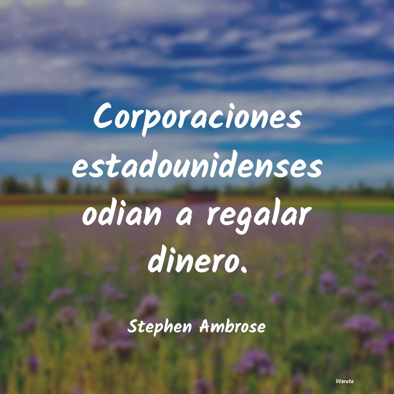 frases de Stephen Ambrose