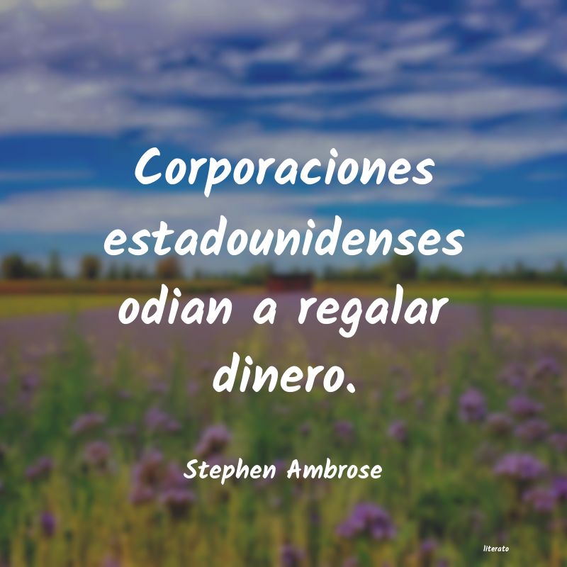 Frases de Stephen Ambrose