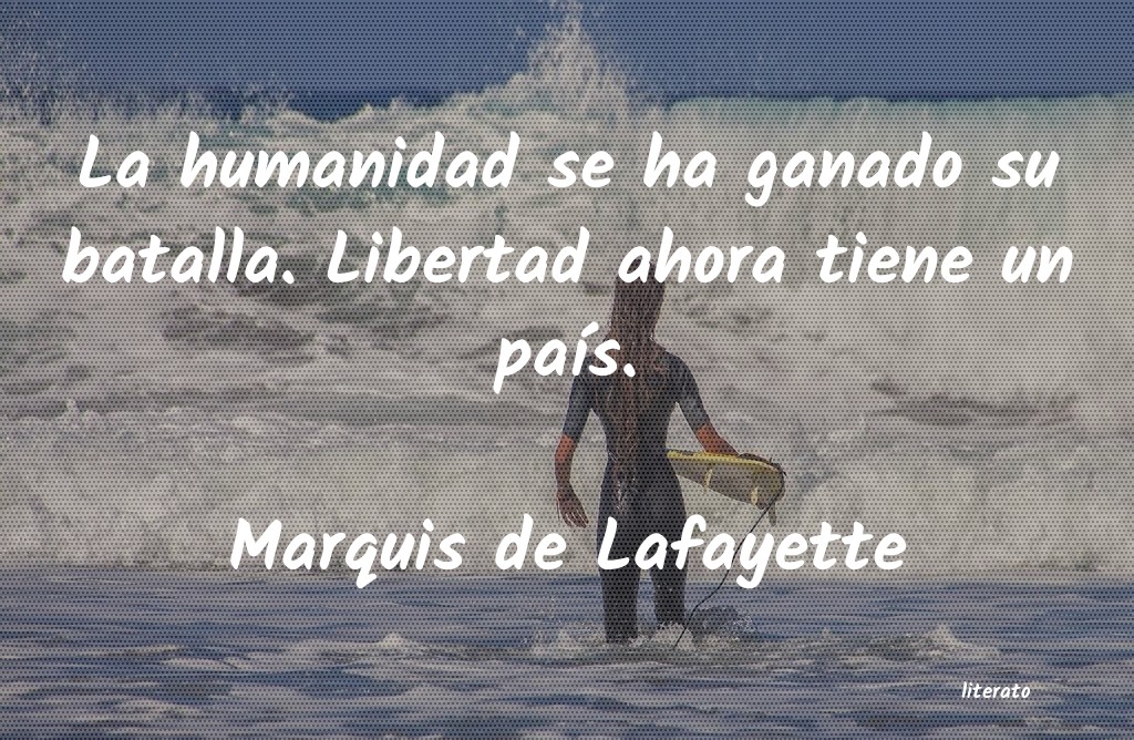 Frases de Marquis de Lafayette