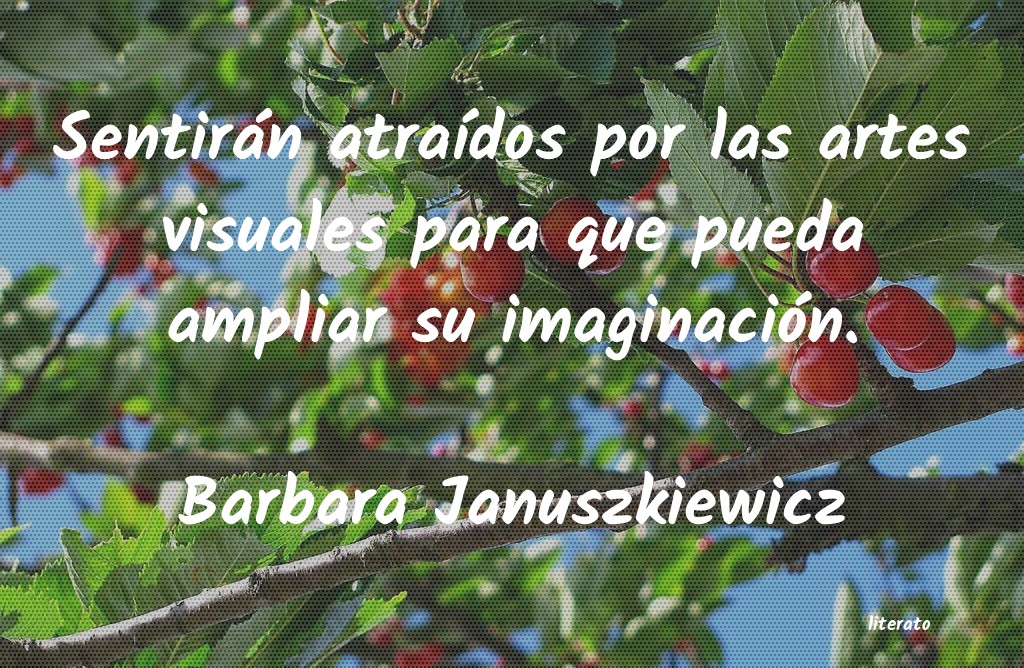 Frases de Barbara Januszkiewicz