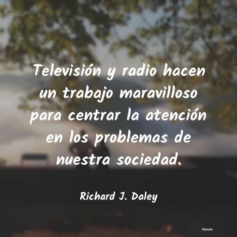 frases de Richard J. Daley