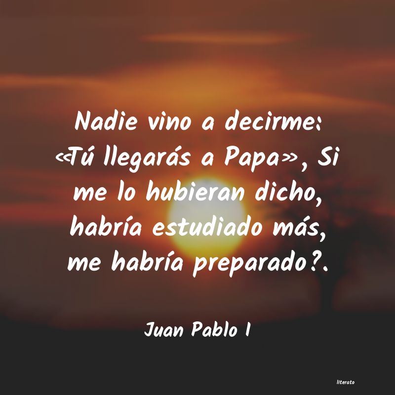 Frases de Juan Pablo I