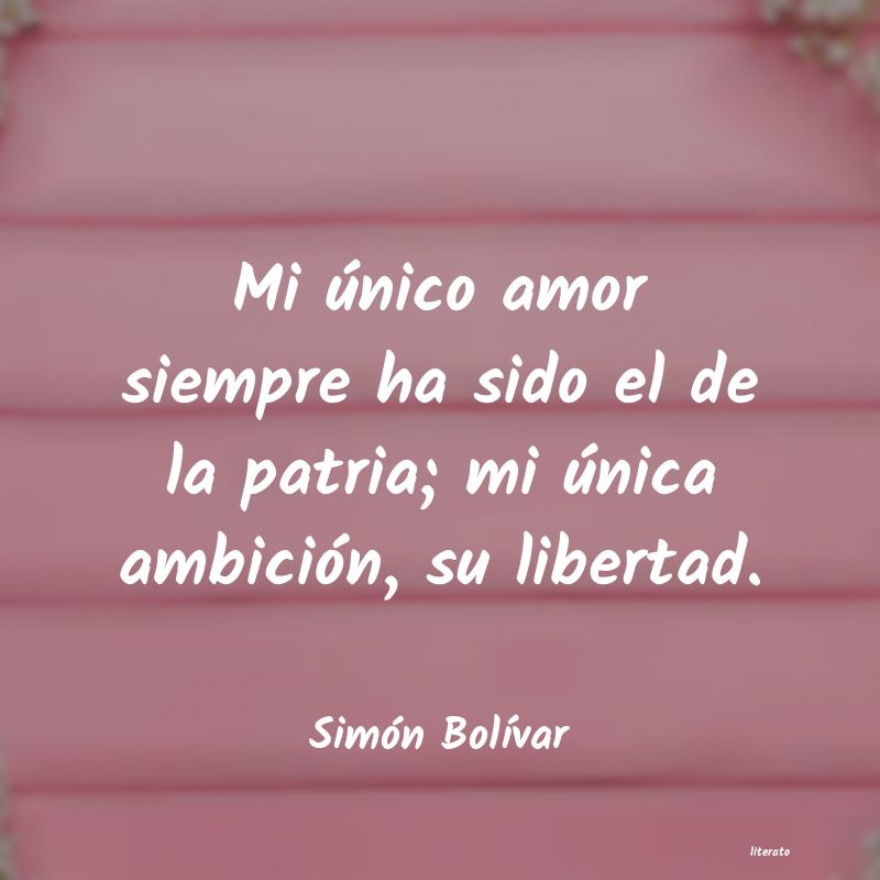 Frases de Simón Bolívar