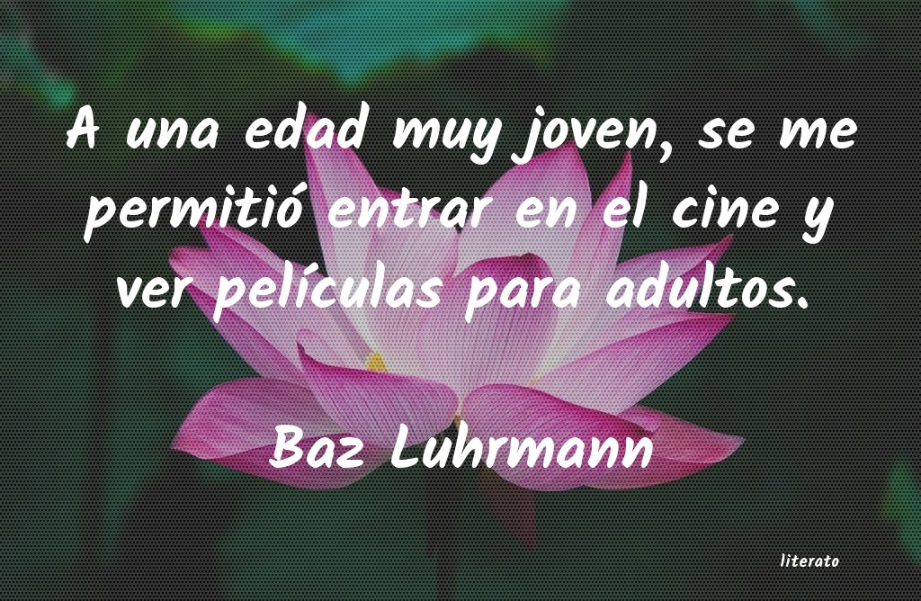 Frases de Baz Luhrmann