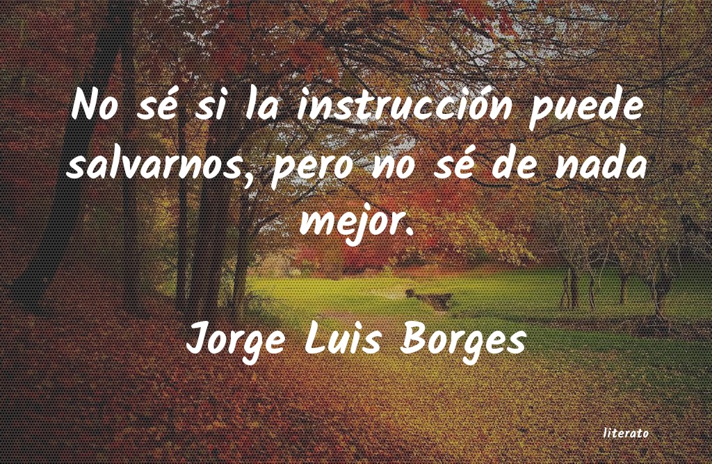 Frases de Jorge Luis Borges