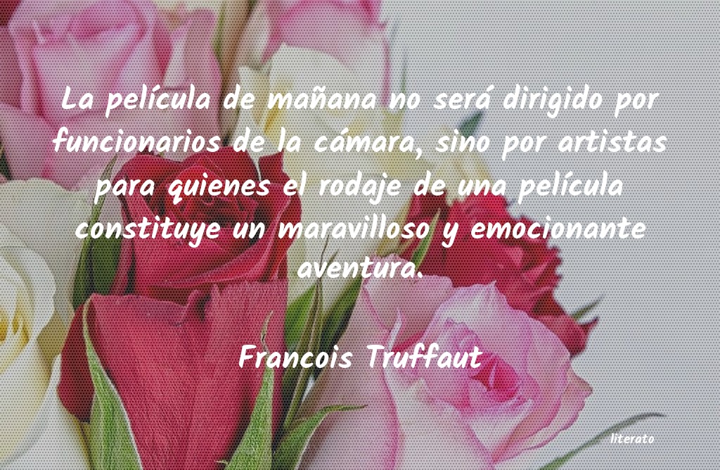 Frases de Francois Truffaut