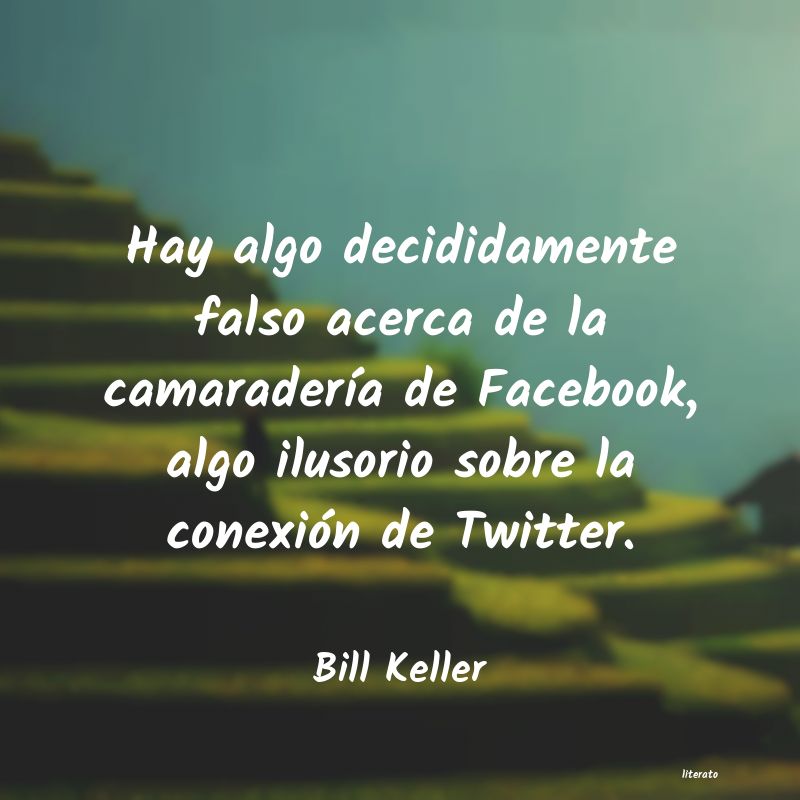 Frases de Bill Keller