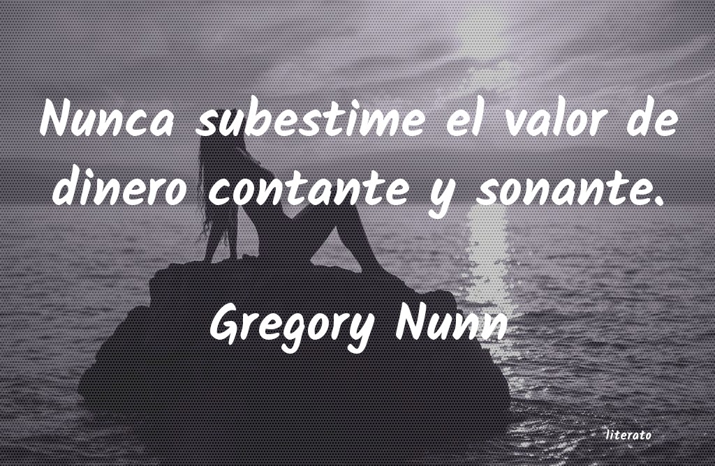 Frases de Gregory Nunn