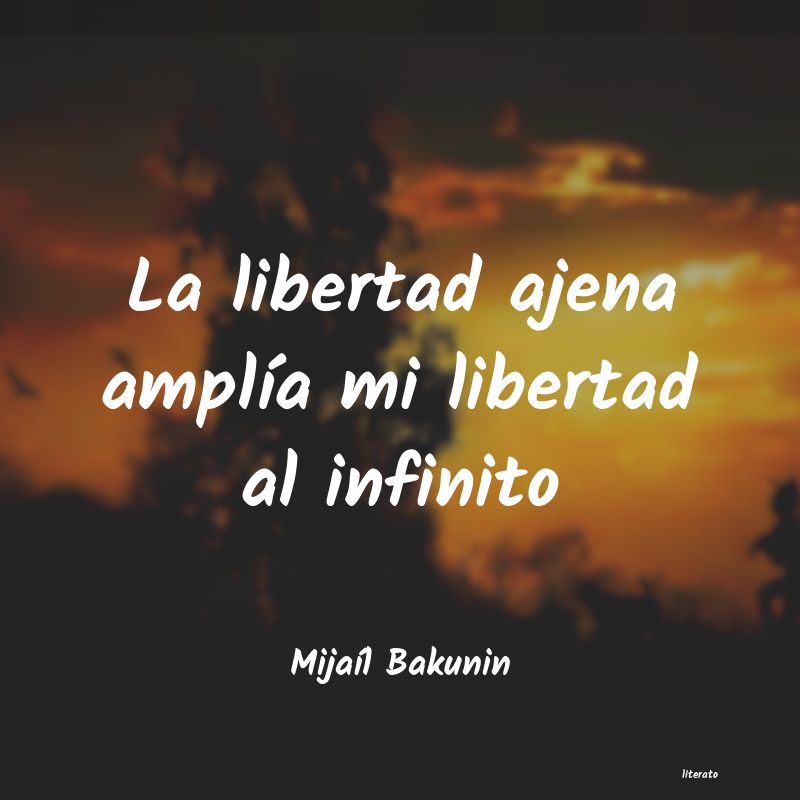 Frases de Mijaíl Bakunin