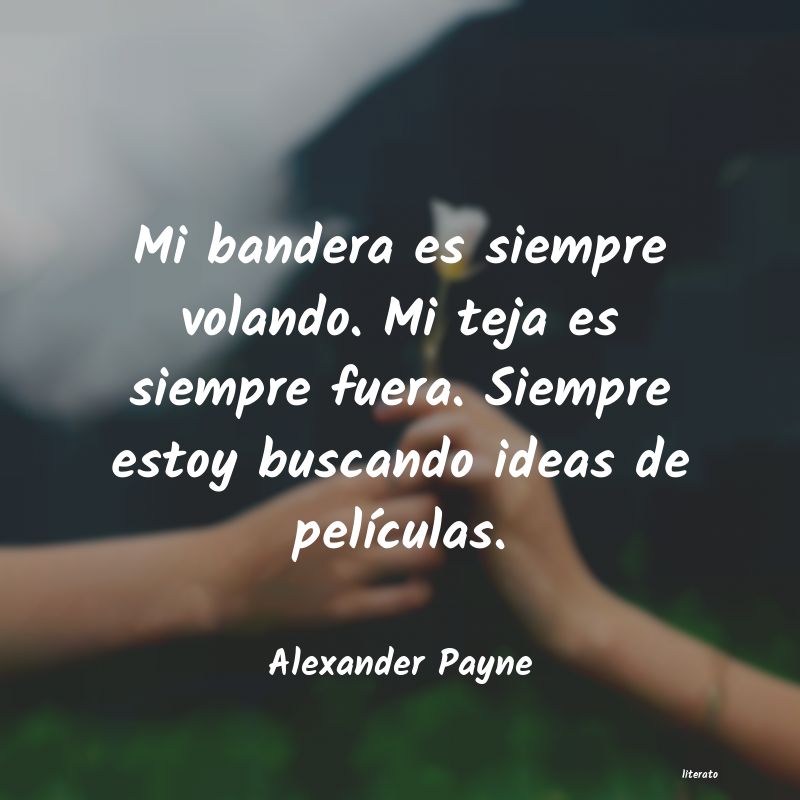 frases de Alexander Payne