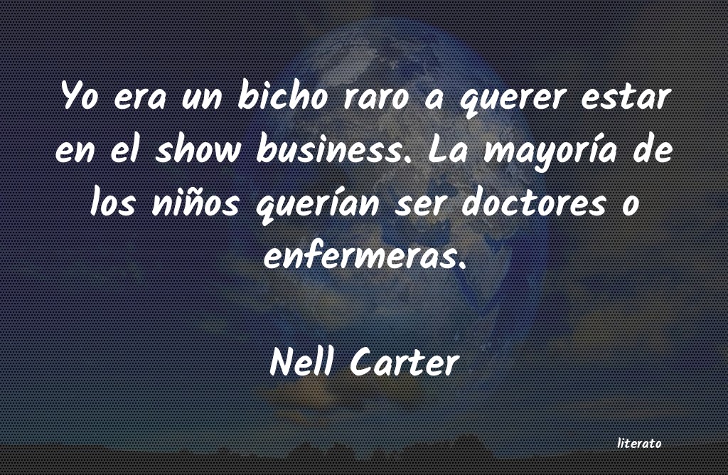 Frases de Nell Carter