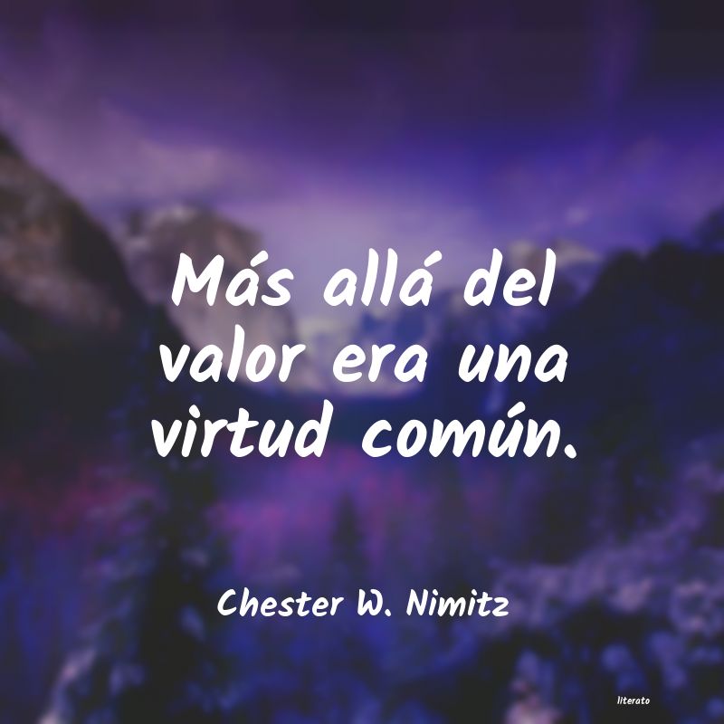 Frases de Chester W. Nimitz