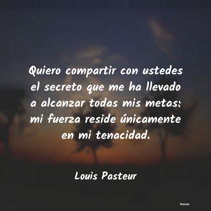 Frases de Louis Pasteur