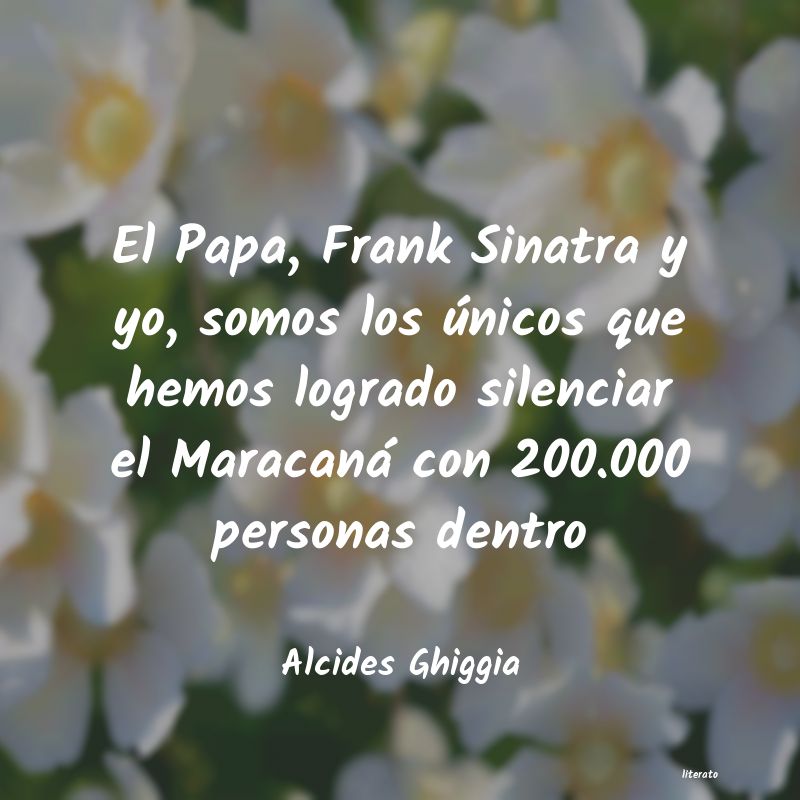 Frases de Alcides Ghiggia