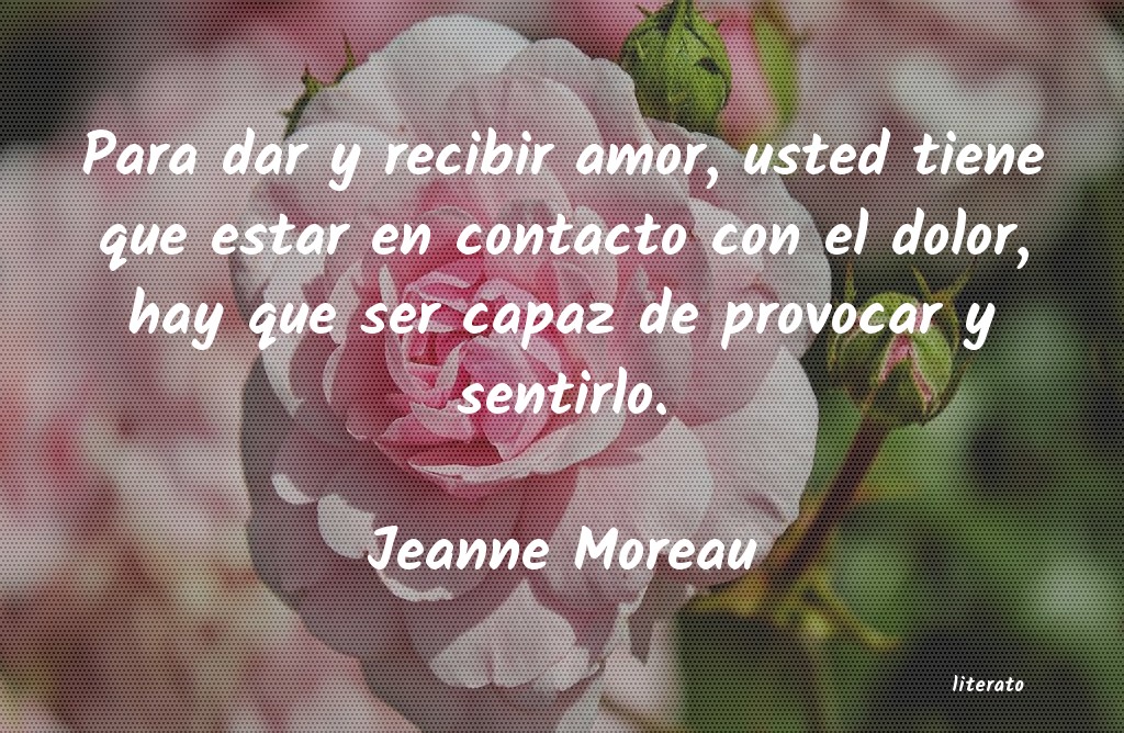 Frases de Jeanne Moreau