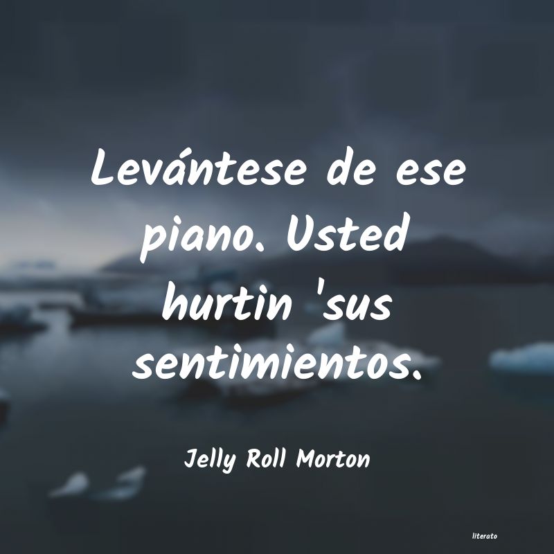 Frases de Jelly Roll Morton