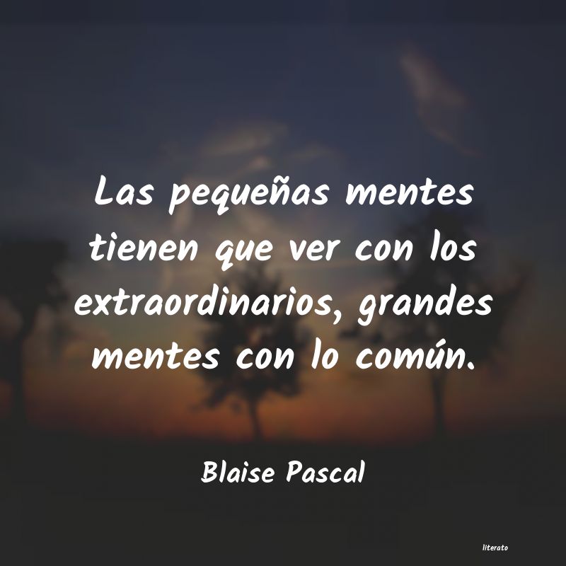 Frases de Blaise Pascal