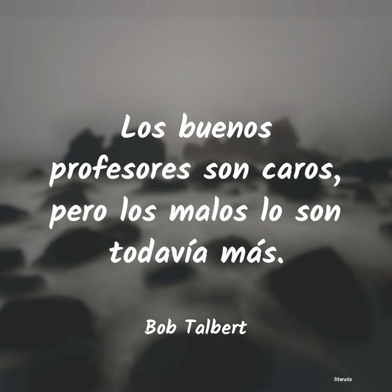 frases de Bob Talbert