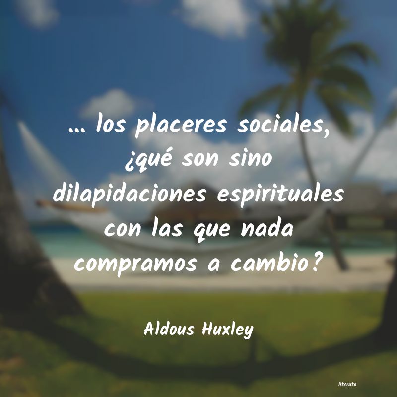 frases de Aldous Huxley