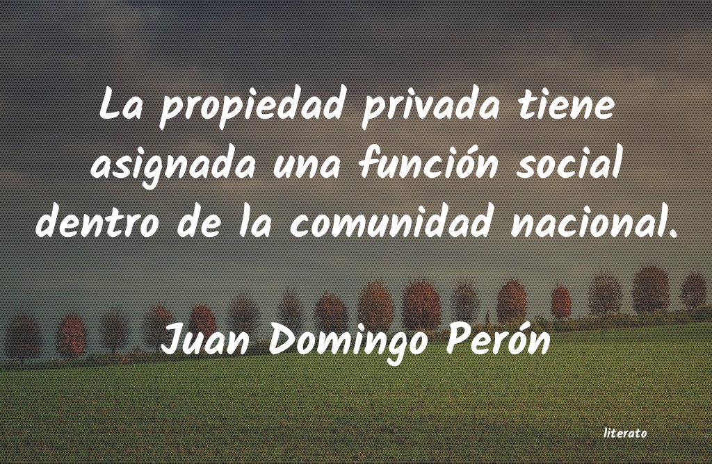 Frases de Juan Domingo Perón