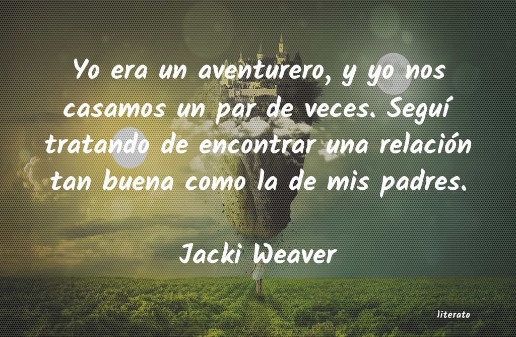 Frases de Jacki Weaver