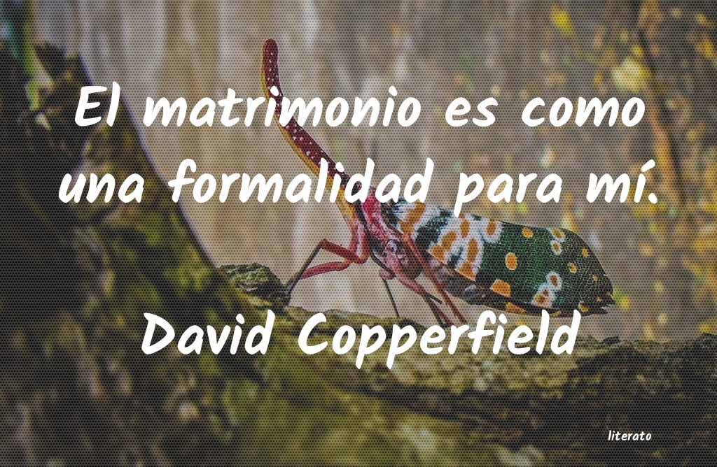 Frases de David Copperfield