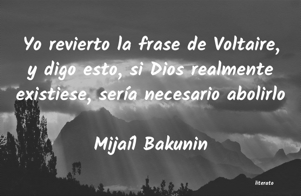 Frases de Mijaíl Bakunin