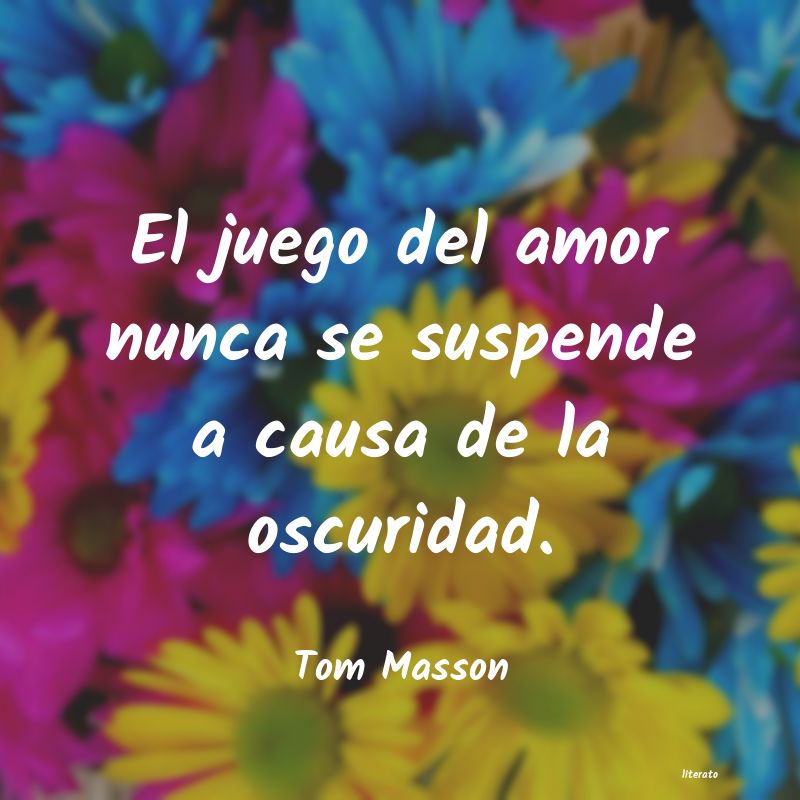 amor es el juego en el que un par de ciegos