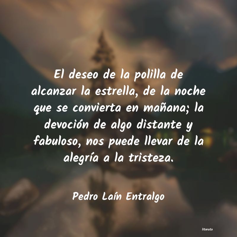 Frases de Pedro Laín Entralgo