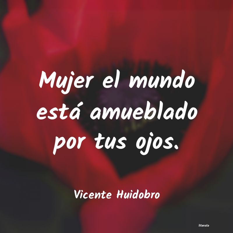 Frases de Vicente Huidobro