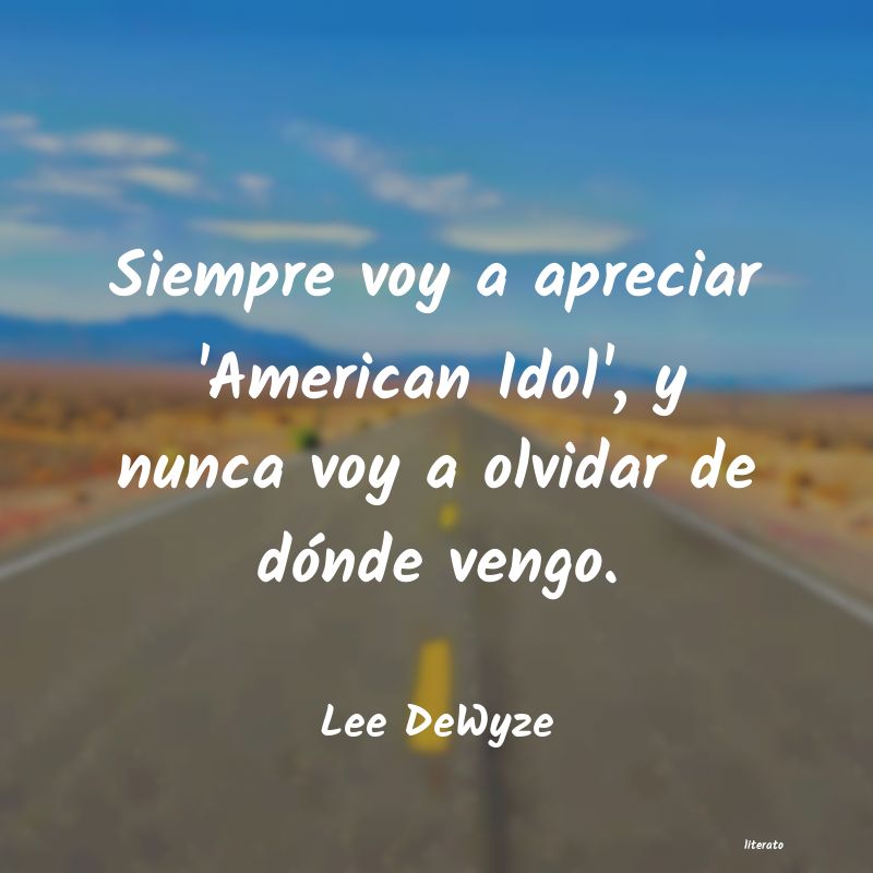 Frases de Lee DeWyze