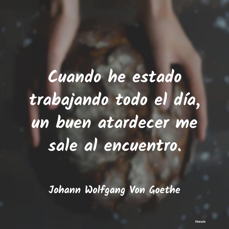 Frases de Johann Wolfgang Von Goethe