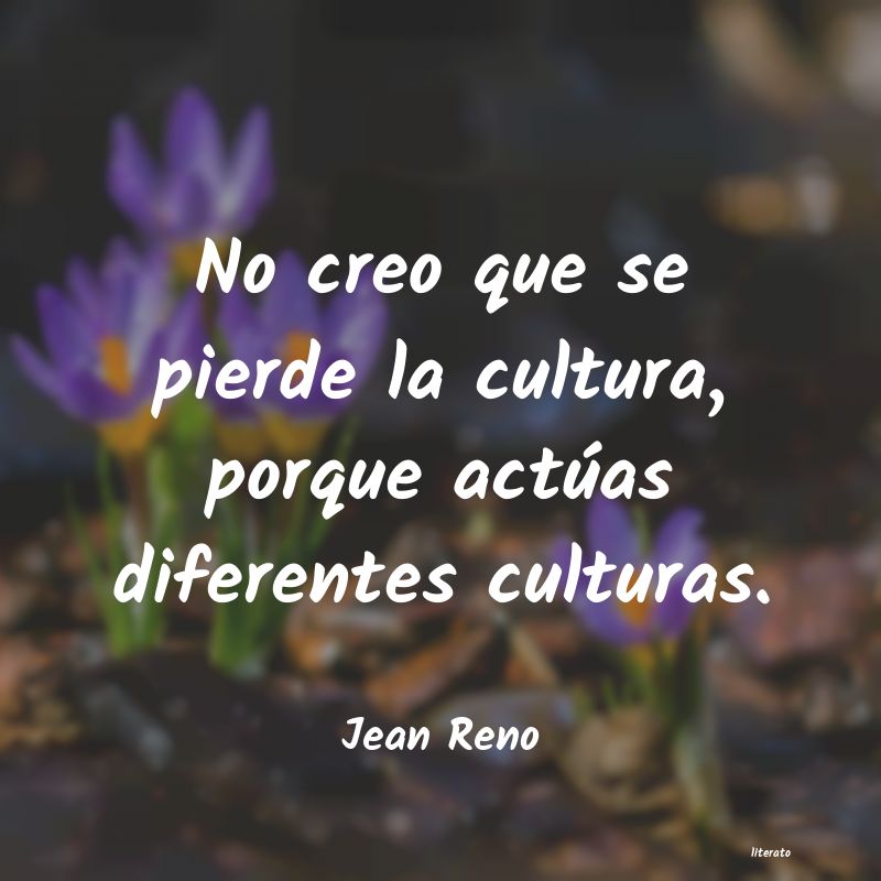 frases de Jean Reno