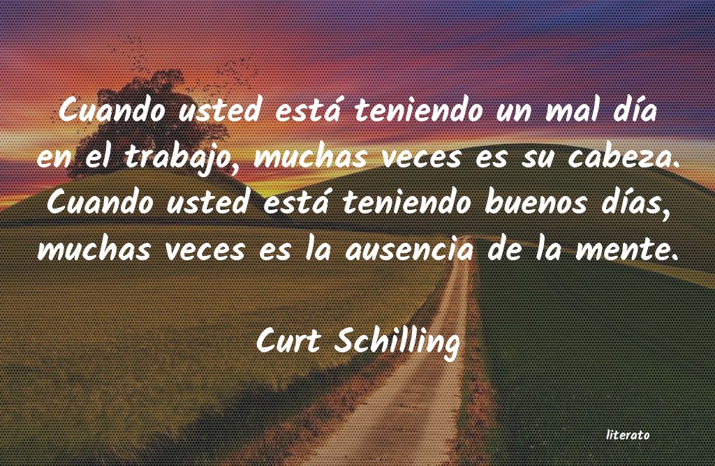 frases de Curt Schilling