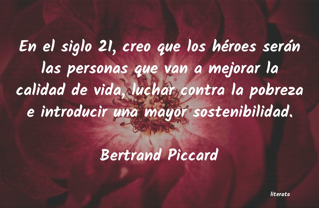 Frases de Bertrand Piccard
