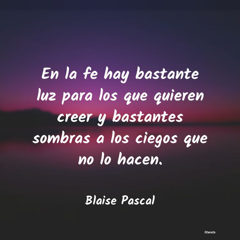 Frases de Blaise Pascal