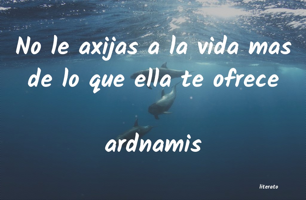 Frases de ardnamis