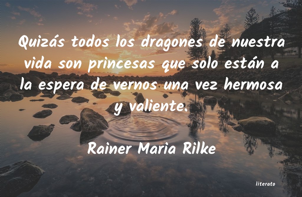 frases de Rainer Maria Rilke
