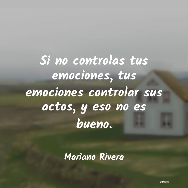 frases de Mariano Rivera