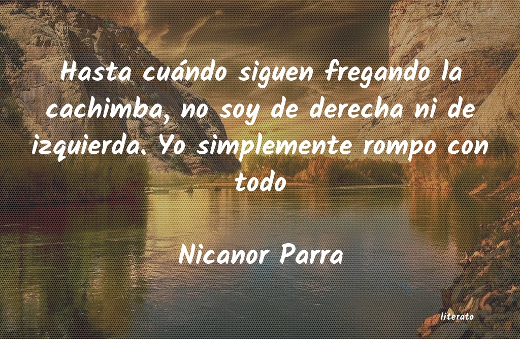frases de Nicanor Parra